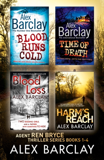 Alex Barclay 4-Book Thriller Collection : Blood Runs Cold, Time of Death, Blood Loss, Harm's Reach, EPUB eBook