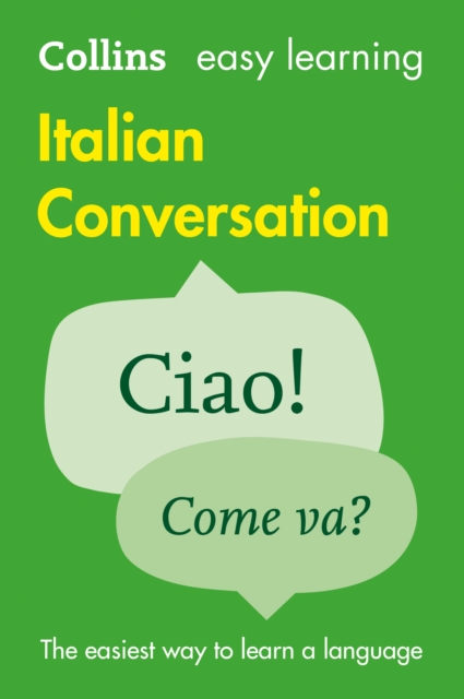 Easy Learning Italian Conversation : Trusted Support for Learning, Paperback / softback Book