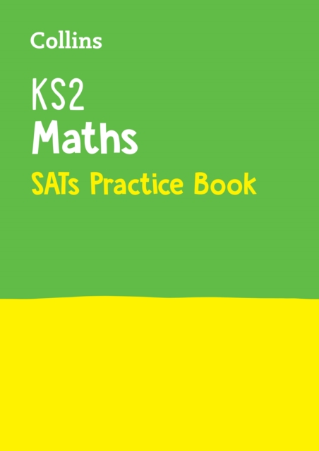 KS2 Maths SATs Practice Workbook : For the 2024 Tests, Paperback / softback Book