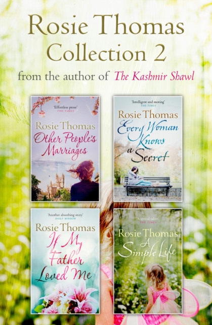 Rosie Thomas 4-Book Collection : Other People's Marriages, Every Woman Knows a Secret, If My Father Loved Me, A Simple Life, EPUB eBook