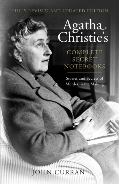 Agatha Christie’s Complete Secret Notebooks : Stories and Secrets of Murder in the Making, EPUB eBook