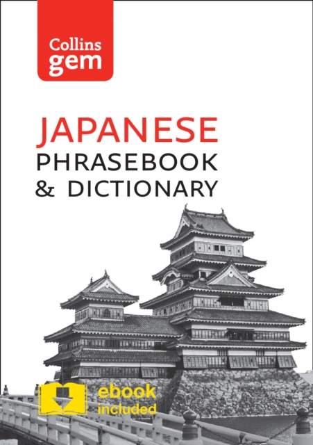 Collins Japanese Phrasebook and Dictionary Gem Edition : Essential Phrases and Words in a Mini, Travel-Sized Format, Paperback / softback Book