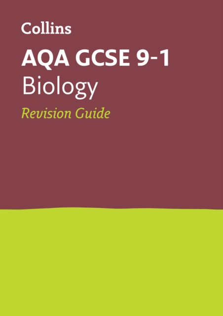 AQA GCSE 9-1 Biology Revision Guide : Ideal for the 2024 and 2025 Exams, Paperback / softback Book