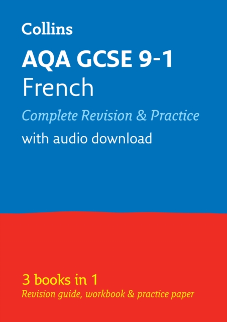 AQA GCSE 9-1 French All-in-One Complete Revision and Practice : Ideal for the 2024 and 2025 Exams, Paperback / softback Book