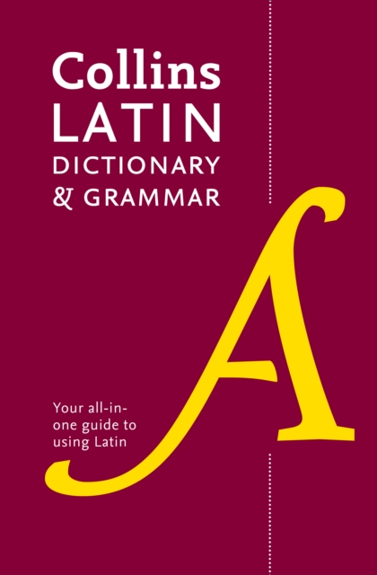 Latin Dictionary and Grammar : Your All-in-One Guide to Latin, Paperback / softback Book
