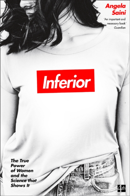 Inferior : How Science Got Women Wrong - and the New Research That's Rewriting The Story, EPUB eBook