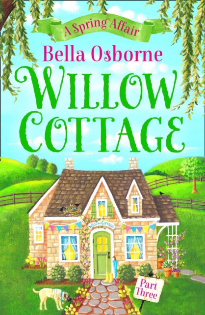 Willow Cottage - Part Three : A Spring Affair, EPUB eBook