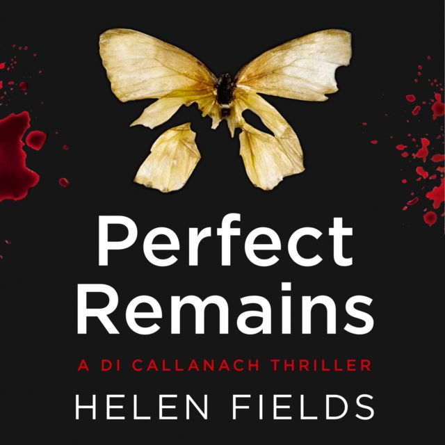 Perfect Remains: A gripping thriller that will leave you breathless (A DI Callanach Thriller, Book 1), eAudiobook MP3 eaudioBook