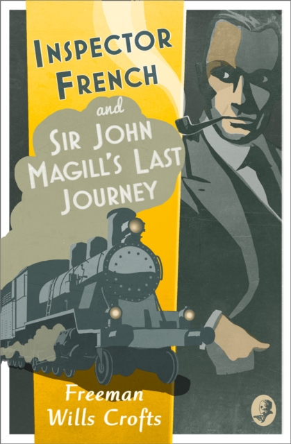 Inspector French: Sir John Magill's Last Journey, EPUB eBook