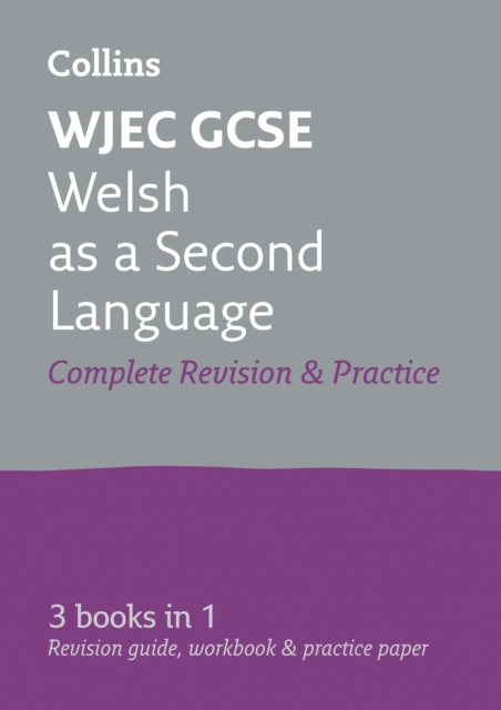 WJEC GCSE Welsh as a Second Language All-in-One Complete Revision and Practice : Ideal for the 2024 and 2025 Exams, Paperback / softback Book