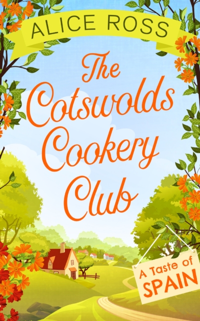 The Cotswolds Cookery Club : A Taste of Spain - Book 2, EPUB eBook