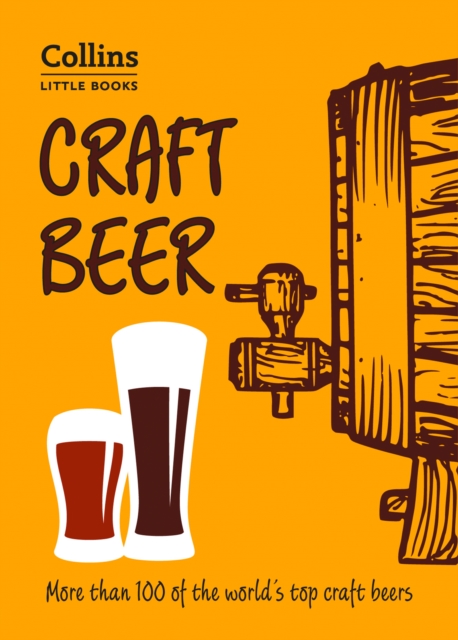 Craft Beer : More Than 100 of the World’s Top Craft Beers, EPUB eBook