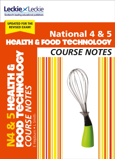 National 4/5 Health and Food Technology : Comprehensive Textbook to Learn Cfe Topics, Paperback / softback Book