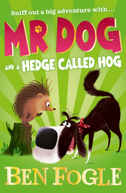 Mr Dog and a Hedge Called Hog, Paperback / softback Book