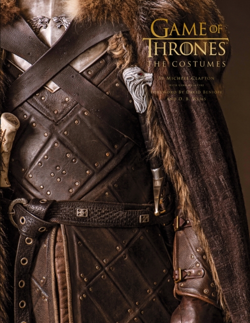 Game of Thrones: The Costumes : The Official Costume Design Book of Season 1 to Season 8, Hardback Book
