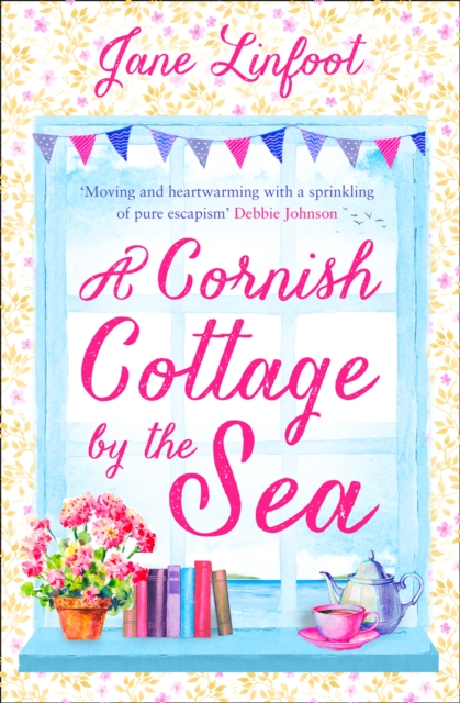 A Cornish Cottage by the Sea : A Heartwarming, Hilarious Romance Read Set in Cornwall!, Paperback / softback Book