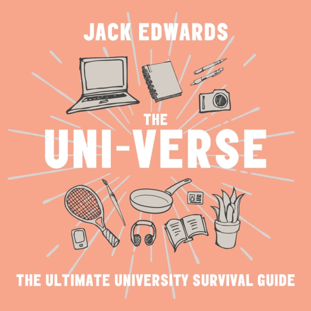 The Ultimate University Survival Guide : The Uni-Verse, eAudiobook MP3 eaudioBook