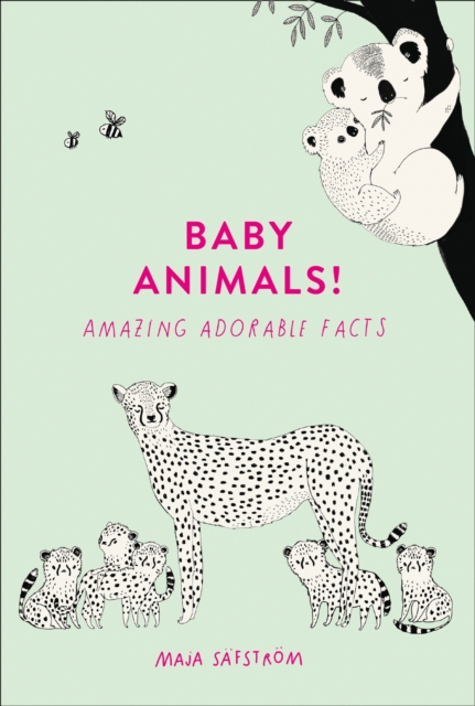 Baby Animals! : Amazing Adorable Facts, EPUB eBook