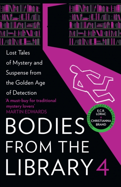 Bodies from the Library 4 : Lost Tales of Mystery and Suspense from the Golden Age of Detection, EPUB eBook