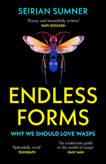 Endless Forms : Why We Should Love Wasps, EPUB eBook