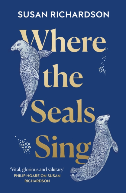 Where the Seals Sing, Paperback / softback Book