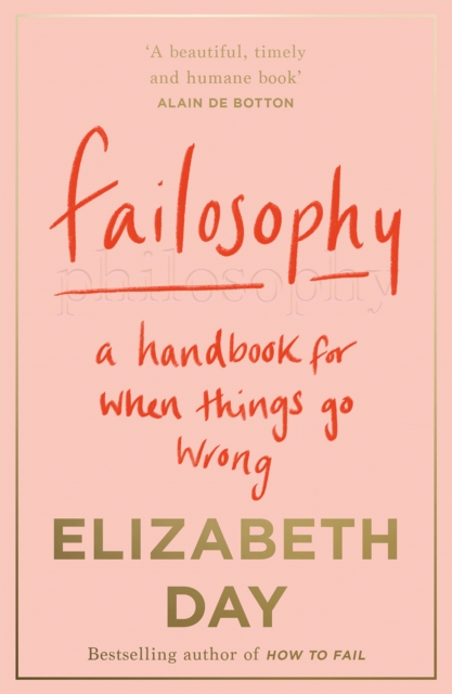 Failosophy : A Handbook For When Things Go Wrong, EPUB eBook