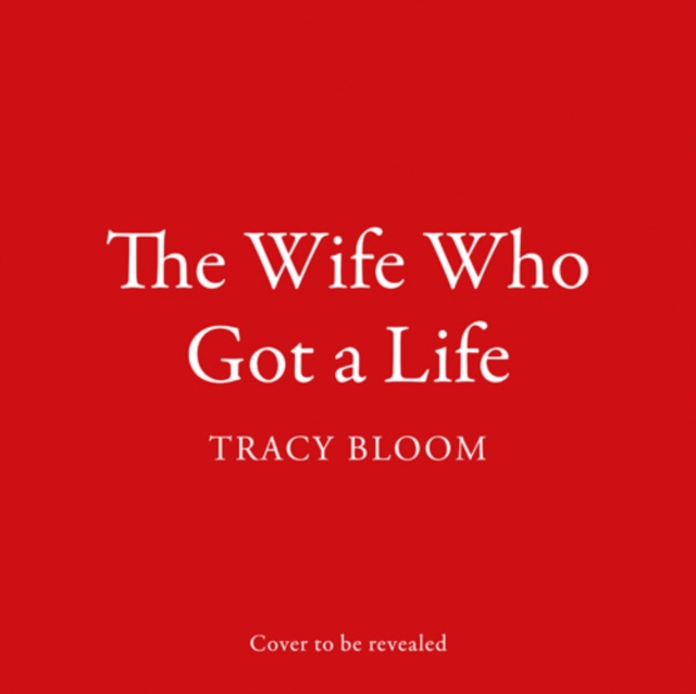 The Wife Who Got a Life, eAudiobook MP3 eaudioBook