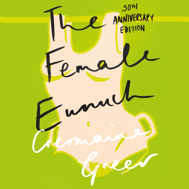 The Female Eunuch, eAudiobook MP3 eaudioBook