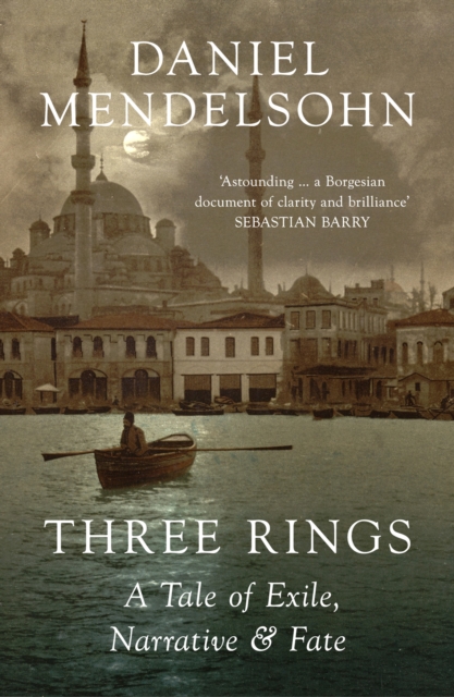 Three Rings : A Tale of Exile, Narrative and Fate, Paperback / softback Book