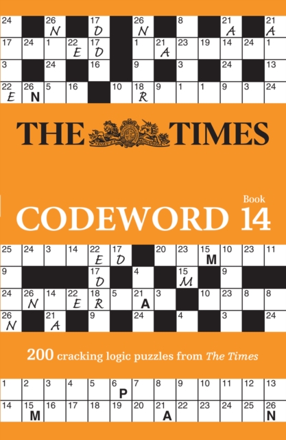 The Times Codeword 14 : 200 Cracking Logic Puzzles, Paperback / softback Book