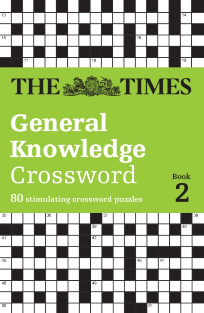The Times General Knowledge Crossword Book 2 : 80 General Knowledge Crossword Puzzles, Paperback / softback Book