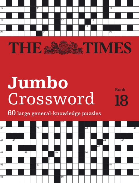 The Times 2 Jumbo Crossword Book 18 : 60 Large General-Knowledge Crossword Puzzles, Paperback / softback Book