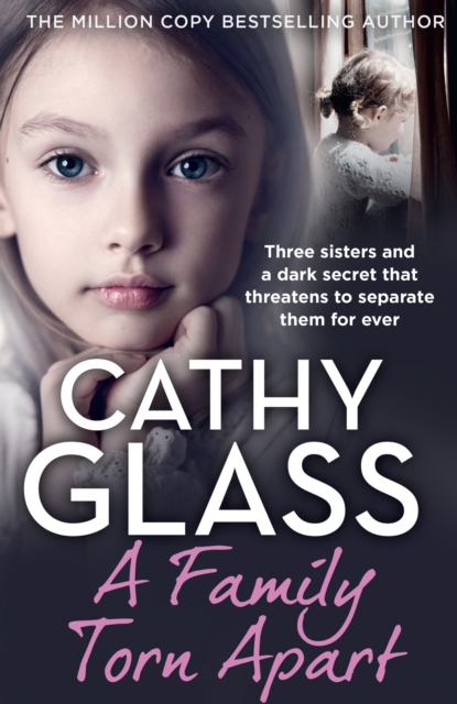 A Family Torn Apart : Three Sisters and a Dark Secret That Threatens to Separate Them for Ever, Paperback / softback Book