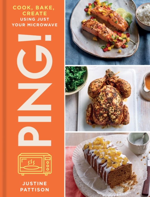 PING! : Cook, Bake, Create Using Just Your Microwave, EPUB eBook