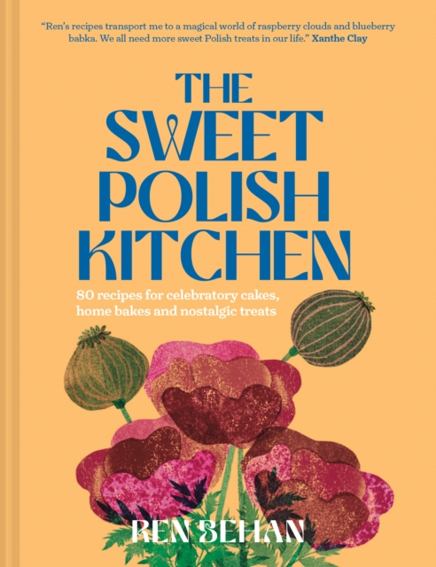 The Sweet Polish Kitchen : A celebration of home baking and nostalgic treats, EPUB eBook