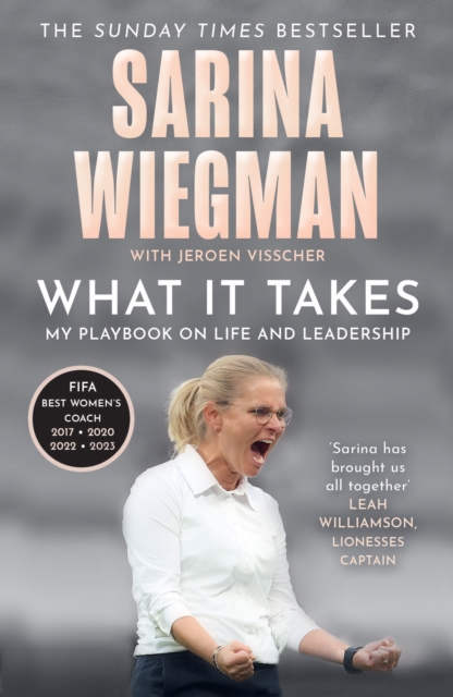 What It Takes : My Playbook on Life and Leadership, Paperback / softback Book