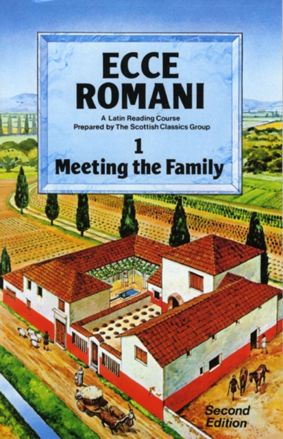Ecce Romani Book 1. Meeting the Family 2nd Edition, Paperback / softback Book