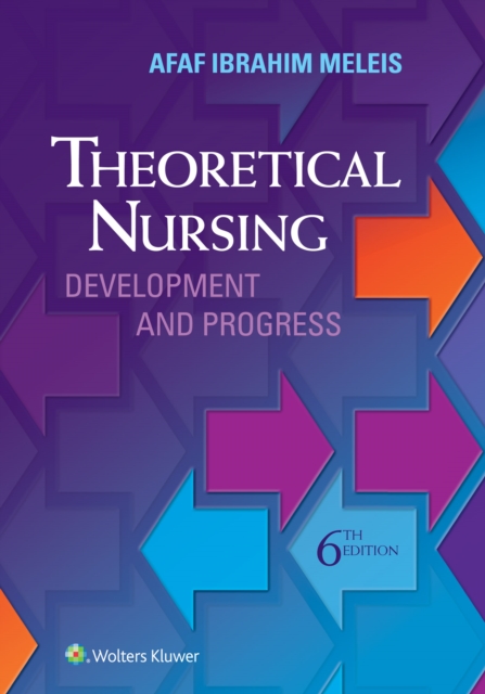 Theoretical Nursing : Development and Progress, Hardback Book
