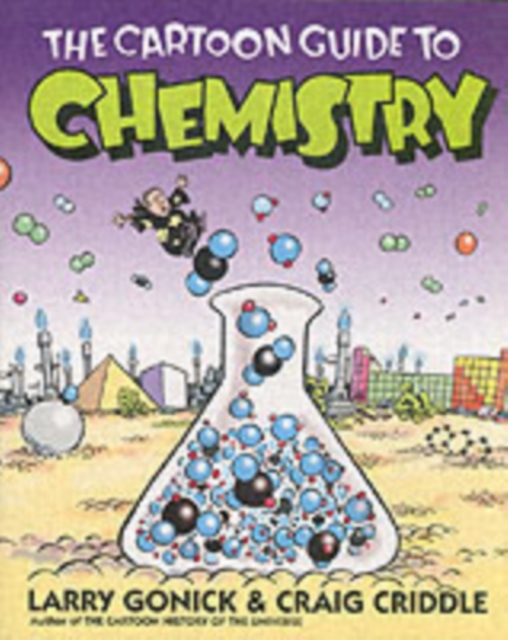 The Cartoon Guide to Chemistry, Paperback / softback Book