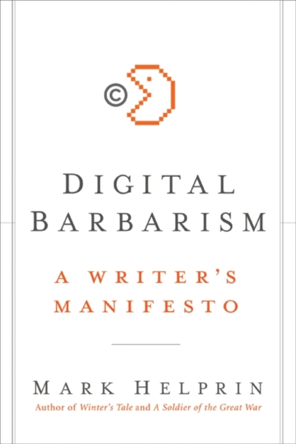 Digital Barbarism : A Writer's Manifesto, EPUB eBook
