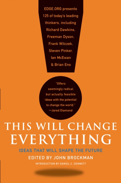 This Will Change Everything : Ideas That Will Shape the Future, EPUB eBook