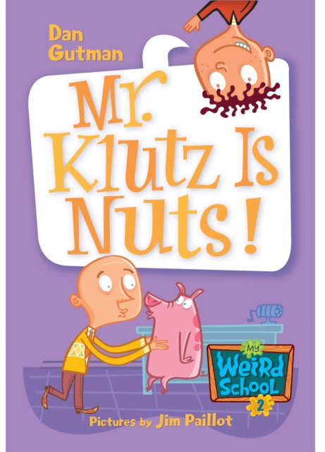 My Weird School #2: Mr. Klutz Is Nuts!, EPUB eBook