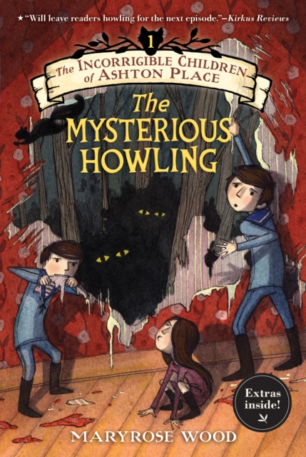The Incorrigible Children of Ashton Place: Book I : The Mysterious Howling, EPUB eBook