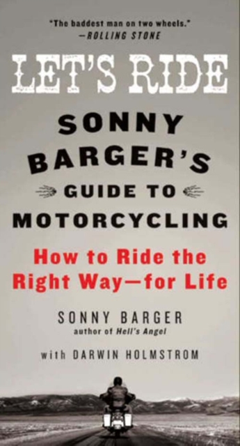 Let's Ride : Sonny Barger's Guide to Motorcycling, EPUB eBook