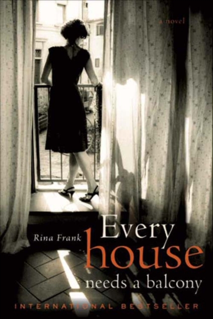 Every House Needs a Balcony : A Novel, EPUB eBook