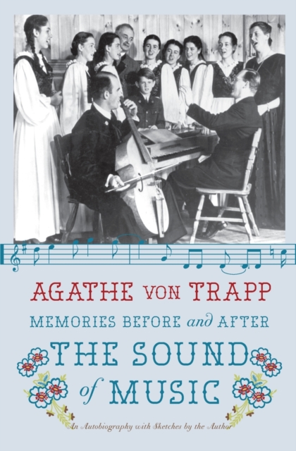 Memories Before and After the Sound of Music : An Autobiography, Paperback / softback Book