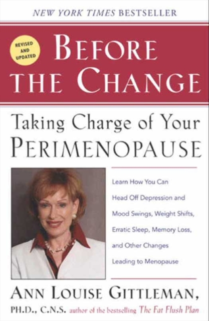 Before The Change : Taking Charge of Your Premenopause, EPUB eBook