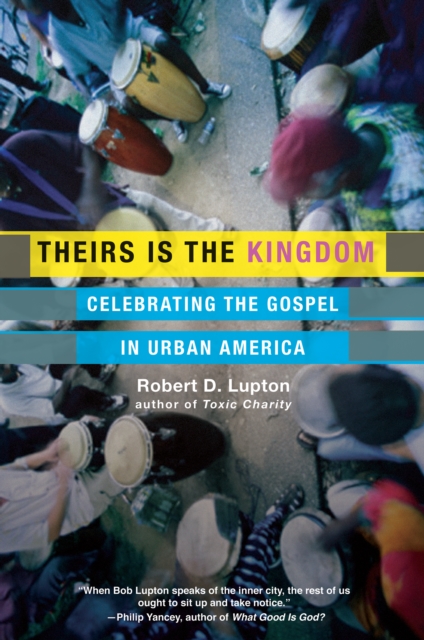 Theirs Is the Kingdom : Celebrating the Gospel in Urban America, EPUB eBook