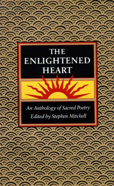 The Enlightened Heart : An Anthology of Sacred Poetry, EPUB eBook