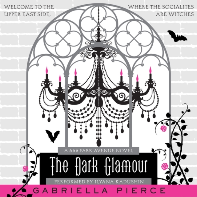 The Dark Glamour : A 666 Park Avenue Novel, eAudiobook MP3 eaudioBook